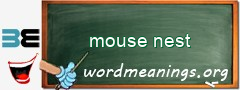 WordMeaning blackboard for mouse nest